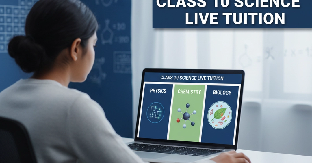Online Science Tuition for Class 10